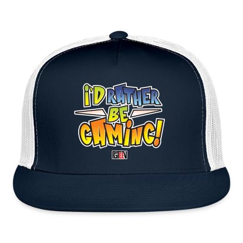 I'd Rather Be Gaming - Trucker Hat