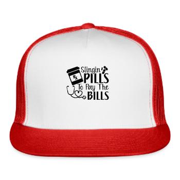 Slingin Pills To Pay The Bills - Trucker Hat - white/red - Front