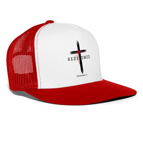 Redeemed by the blood of Jesus - Ephesians 1:7 - Trucker Hat