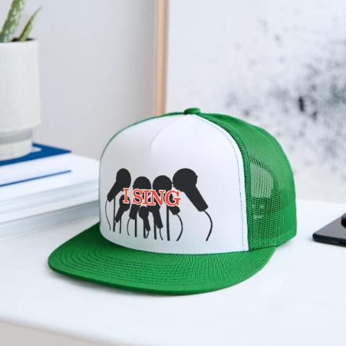 I SING - Trucker Hat