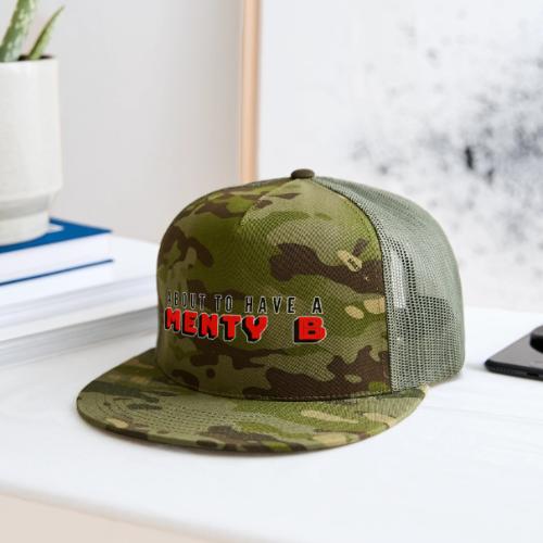 About to Have a Menty B - Trucker Hat