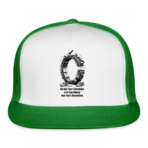 The Resolution Loop - Sarcastic New Year's T-Shirt - Trucker Hat