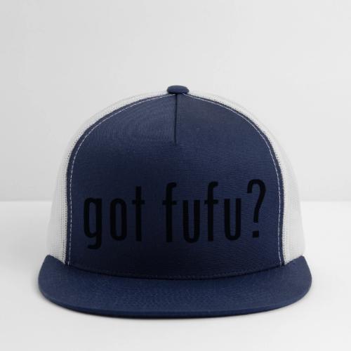 gotfufu-black - Trucker Hat