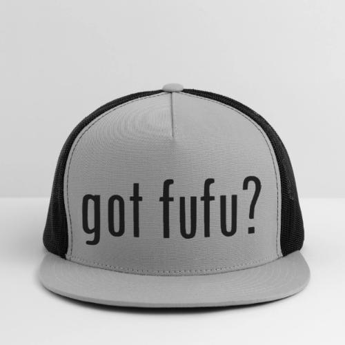 gotfufu-black - Trucker Hat