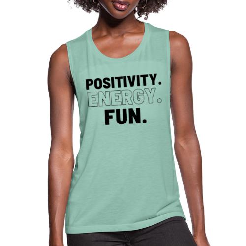 Positivity Energy and Fun Lite - Women's Flowy Muscle Tank by Bella