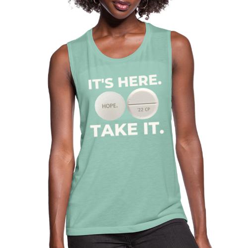 IT'S HERE - TAKE IT. - Women's Flowy Muscle Tank by Bella