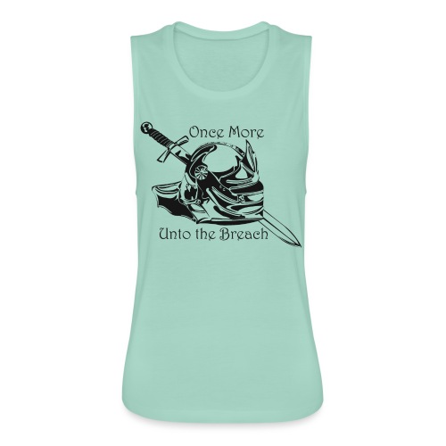 Once More... Unto the Breach Medieval T-shirt - Women's Flowy Muscle Tank by Bella