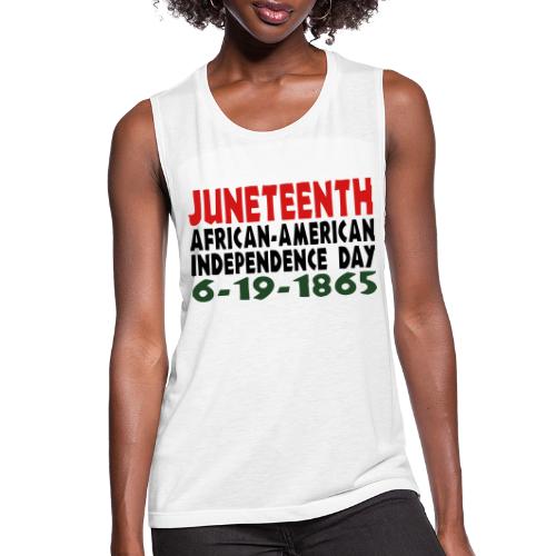 Junteenth Independence Day - Women's Flowy Muscle Tank by Bella