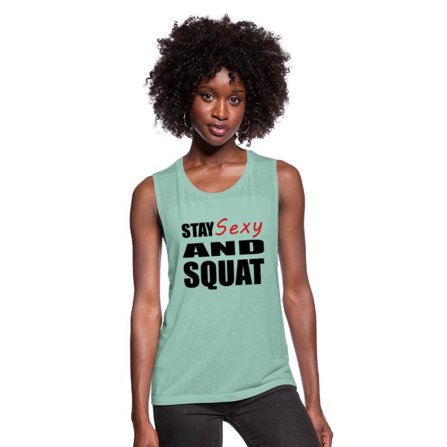Stay Sexy and Squat