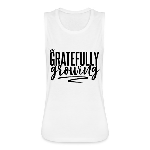 Gratefully Growing - You ROCK! - Women's Flowy Muscle Tank by Bella