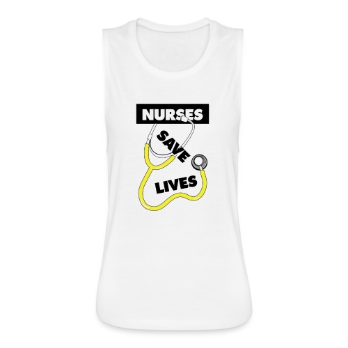 Nurses save lives yellow - Women's Flowy Muscle Tank by Bella