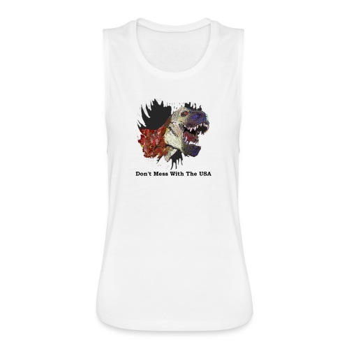 T-rex Mascot Don't Mess with the USA - Women's Flowy Muscle Tank by Bella