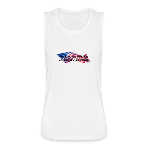 Free to Be United, United to Be Free - Women's Flowy Muscle Tank by Bella