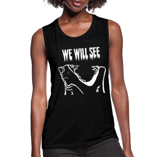 We Wil See Quote (White) - Women's Flowy Muscle Tank by Bella