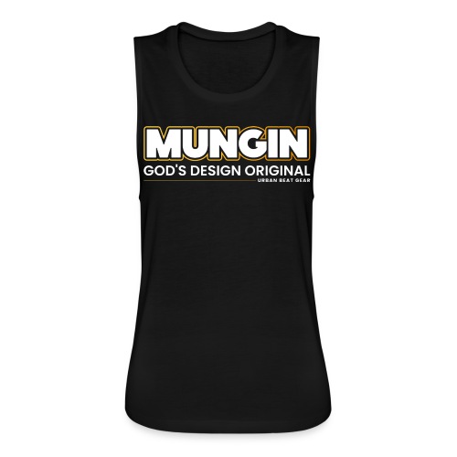 Mungin Family Brand - Women's Flowy Muscle Tank by Bella