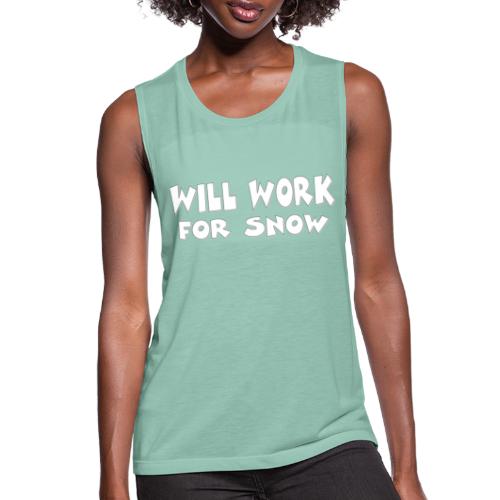 Will Work For Snow - Women's Flowy Muscle Tank by Bella
