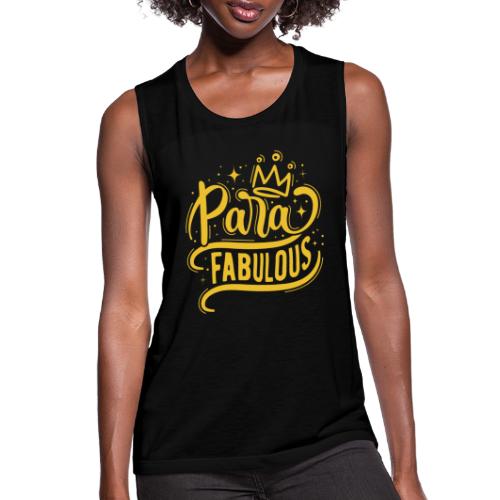Para Fabulous - Women's Flowy Muscle Tank by Bella
