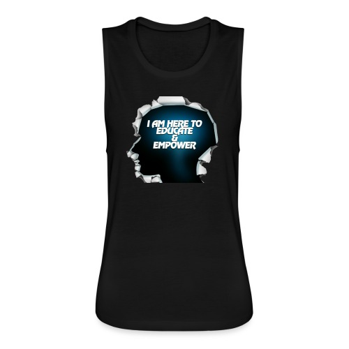 Educate and Empower - Women's Flowy Muscle Tank by Bella