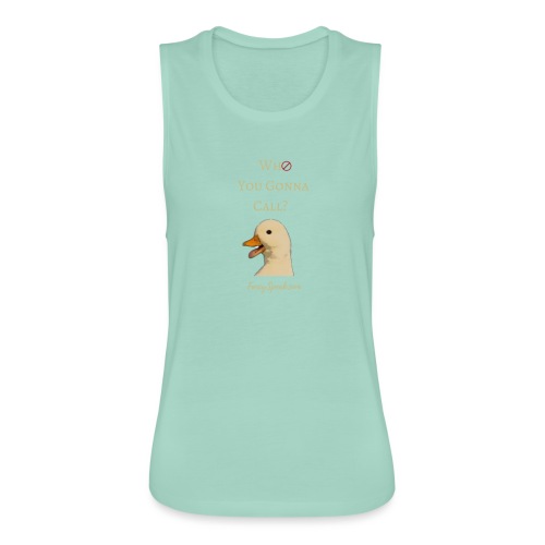 Who you gonna Call? - Women's Flowy Muscle Tank by Bella