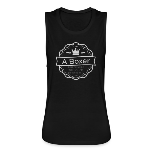 Boxer couch occupation - Women's Flowy Muscle Tank by Bella