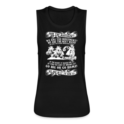 Join The Movement - T-Shirt - Unisex - Women's Flowy Muscle Tank by Bella