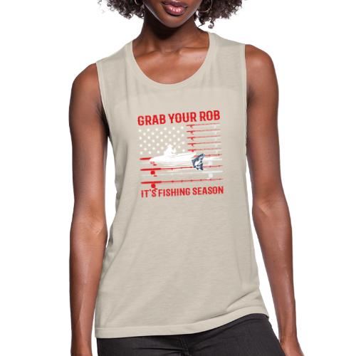 Grab Your Rod Let's Go Fishing Season T shirt - Women's Flowy Muscle Tank by Bella