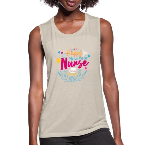 Funny New Year Nurse T-shirt - Women's Flowy Muscle Tank by Bella