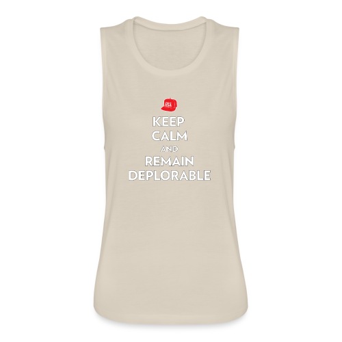 Keep Calm and Remain Deplorable - Women's Flowy Muscle Tank by Bella