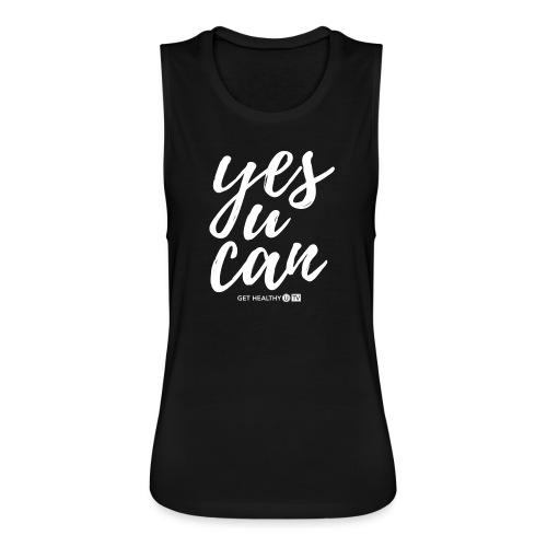 Yes you can - Women's Flowy Muscle Tank by Bella