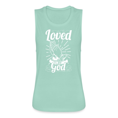 Loved By God - Alt. Design (White Letters) - Women's Flowy Muscle Tank by Bella