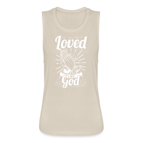 Loved By God - Alt. Design (White Letters) - Women's Flowy Muscle Tank by Bella
