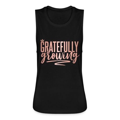 Gratefully Growing - You Shine - Women's Flowy Muscle Tank by Bella