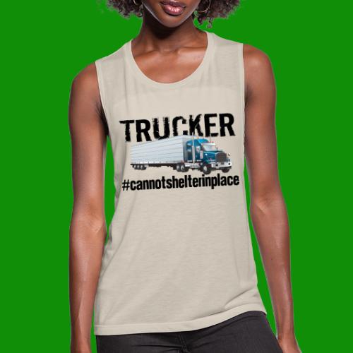 Trucker Shelter In Place - Women's Flowy Muscle Tank by Bella