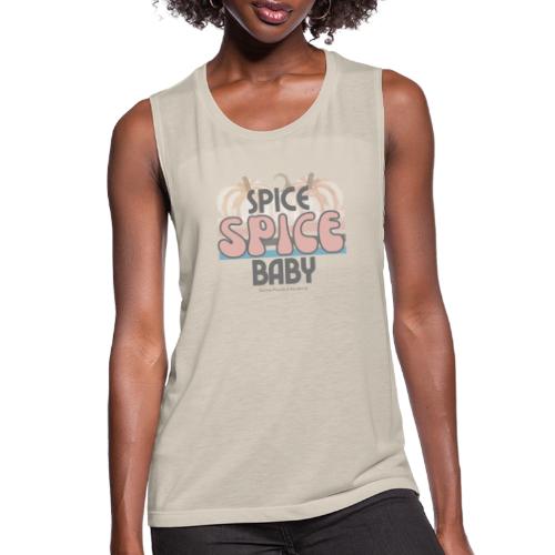 Spice Spice Baby - Women's Flowy Muscle Tank by Bella