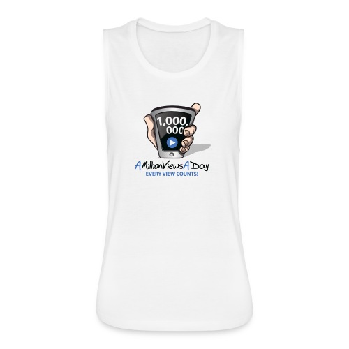 AMillionViewsADay - every view counts! - Women's Flowy Muscle Tank by Bella