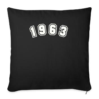 Born in 1963 Year of Birth Birthday - Throw Pillow Cover 17.5” x 17.5” - black - Front
