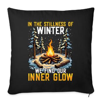 In the Stillness of Winter We Find Our Inner Glow - Throw Pillow Cover 17.5” x 17.5” - black - Front