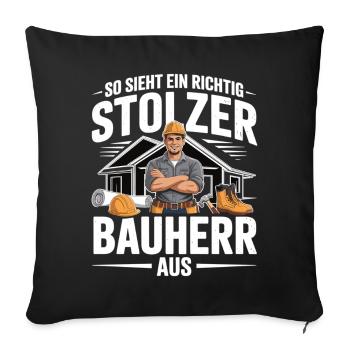Proud Builder - House Building Gift For Men - Throw Pillow Cover 17.5” x 17.5” - black - Front