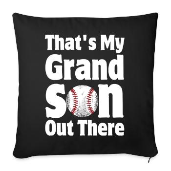 That's My Grandson Out There - Throw Pillow Cover 17.5” x 17.5” - black - Front