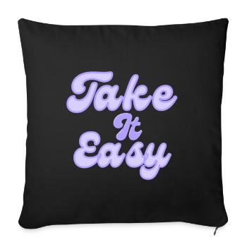 Take It Easy Retro Script - Throw Pillow Cover 17.5” x 17.5” - black - Front