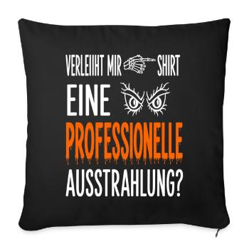 Professionelle Ausstrahlung Shirt - Throw Pillow Cover 17.5” x 17.5” - black - Front