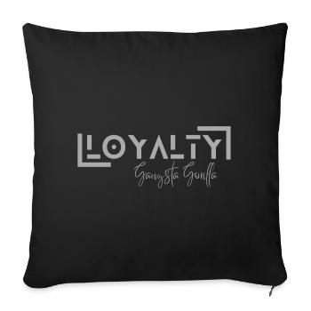 Gangsta Gorilla- Loyalty - Throw Pillow Cover 17.5” x 17.5” - black - Front