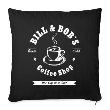 Bill And Bob'S Coffee Shop Aa Recovery - Throw Pillow Cover 17.5” x 17.5” - black - Front