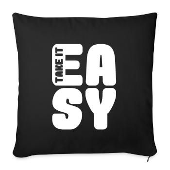 take it easy - Throw Pillow Cover 17.5” x 17.5” - black - Front