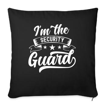I'm The Security Guard Job Officer Bodyguard - Throw Pillow Cover 17.5” x 17.5” - black - Front