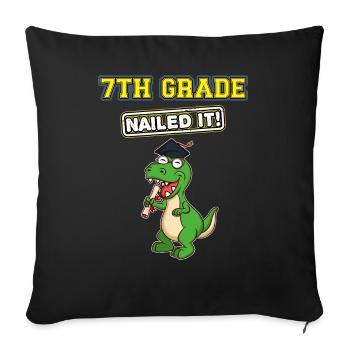 Seventh Grade Nailed It Middle School Highschool - Throw Pillow Cover 17.5” x 17.5” - black - Front