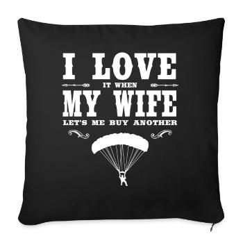 Parachute I Love My Wife - Funny Parachute Lover P - Throw Pillow Cover 17.5” x 17.5” - black - Front
