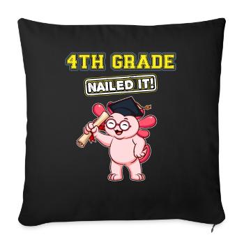 Fourth Grade Nailed It Primary Elementary School - Throw Pillow Cover 17.5” x 17.5” - black - Front