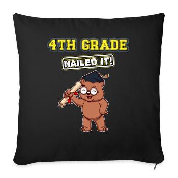 Fourth Grade Nailed It Primary Elementary School - Throw Pillow Cover 17.5” x 17.5” - black - Front