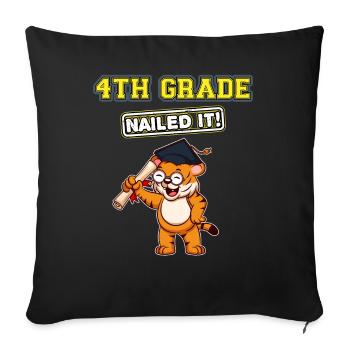 Fourth Grade Nailed It Primary Elementary School - Throw Pillow Cover 17.5” x 17.5” - black - Front